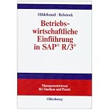 Betriebswirtschaftliche Einf�hrung in SAP� R/3�von "Knut Hildebrand"