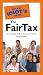 The Pocket Idiot's Guide to the FairTax