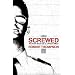 Screwed: The Truth About Life as a Prison Officer