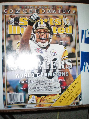 Sports Illustrated Super Bowl XL Commemorative issue - Steelers World CHampions (Hines Ward cover)