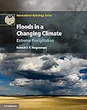Floods in a Changing Climate: Extreme Precipitation (International Hydrology Series)