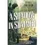 A Shadow In Summer