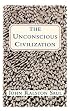 The Unconscious Civilization