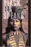 Black Elk Speaks: Being the Life Stor...