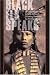 Black Elk Speaks: Being the Life Story of a Holy Man of the Oglala Sioux, Twenty-First Century Edition