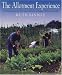 The Allotment Experience: Everything You Need to Know About Allotment Gardening - Direct from the Plot
