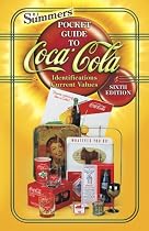 B.J. Summers' Pocket Guide to Coca-Cola, 6th Edition