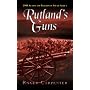 Rutland's Guns