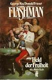 Flashman - Held der Freiheit - Abenteuerroman. - George MacDonald Fraser