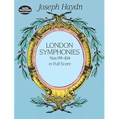 Joseph Haydn London Symphonies: In Full Score Nos 99-104 (Dover Music Scores)