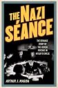 The Nazi séance : the strange story of the Jewish psychic in Hitler's circle
