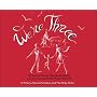 We're Three: A Story About Families and The Only Child