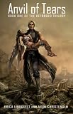 Anvil of Tears (The Reforged Trilogy, book one) Reviews 518eLnzWBOL. SL160 Anvil of Tears (The Reforged Trilogy, book one) Reviews