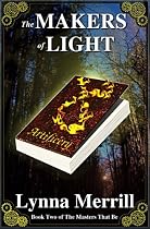 Click to Download Free Kindle Book -> The Makers of Light (The Masters That Be #2)