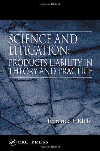 Science and Litigation: Products Liability in Theory and Practice