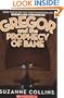 Gregor and the Prophecy of Bane (The Underland Chronicles, Book 2)