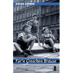 F�r'n Groschen Brause: Ein Familienroman