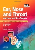 Ear, Nose and Throat and Head and Neck Surgery: An Illustrated Colour Text, 3e