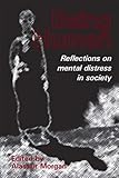 Being human : reflections on mental distress in society