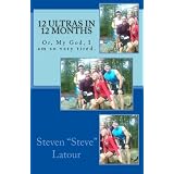 12 Ultras in 12 Months: Or, My God, I am so very tired.