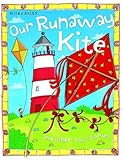 Our runaway kite, and other stories
