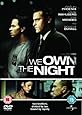 We Own The Night [DVD] [2007]