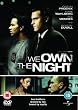 We Own The Night [DVD] [2007]