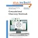 Computational Chemistry Workbook: Learning Through Examples