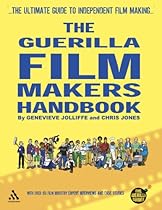 The Guerilla Film Makers Handbook (All New American Edition) The Guerilla Film Makers Handbook (All New American Edition)