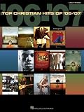 TOP CHRISTIAN HITS OF        '06-'07EASY PIANO
