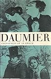 Daumier, eyewitness of an epoch