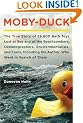 Moby-Duck: The True Story of 28,800 Bath Toys Lost at Sea and of the Beachcombers, Oceanographers, Environmentalists, and Fools,