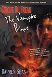 Cirque Du Freak #6: The Vampire Prince: Book 6 in the Saga of Darren Shan (Cirque Du Freak: Saga of Darren Shan)