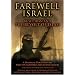 Farewell Israel: Bush, Iran, and The Revolt of Islam