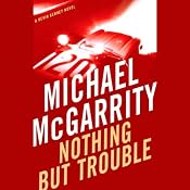 Nothing but Trouble: A Kevin Kerney Novel | Michael McGarrity