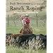 Ranch Roping: The Complete Guide to a Classic Cowboy Skill