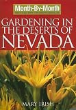 Month-by-Month Gardening in The Deserts of Nevada