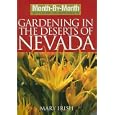 Month by Month Gardening in the Deserts of Nevada (Month-By-Month Gardening in the Desert Southwest) by Mary Irish