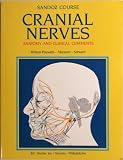 SANDOZ COURSE CRANIAL NERVES anatomy and clinical comments