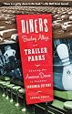 Diners, Bowling Alleys, and Trailer Parks: Chasing the American Dream in Postwar Consumer Culture
