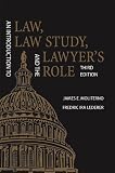 Introduction to Law, Law Study, and the Lawyers Role