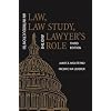 Introduction to Law, Law Study, and the Lawyer's Role