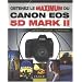Obtenez le maximum du Canon EOS 5D Mark II