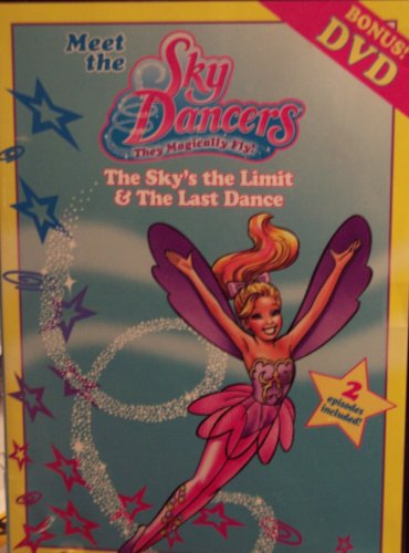 Meet the Sky Dancers: The Sky's The Limit & Getting The Story