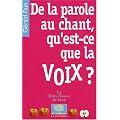 De la parole au chant, qu'est-ce que la voix ?