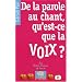 De la parole au chant, qu'est-ce que la voix ?