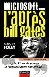 Microsoft... l'apr&egrave;s Bill Gates