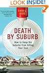 Death By Suburb: How to Keep the Subu...