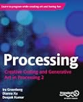 Processing: Creative Coding and Gener...