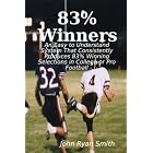83% Winners: An Easy to Understand System: that Consistently Produces 83% Winning Selections in... by  John Ryan Smith